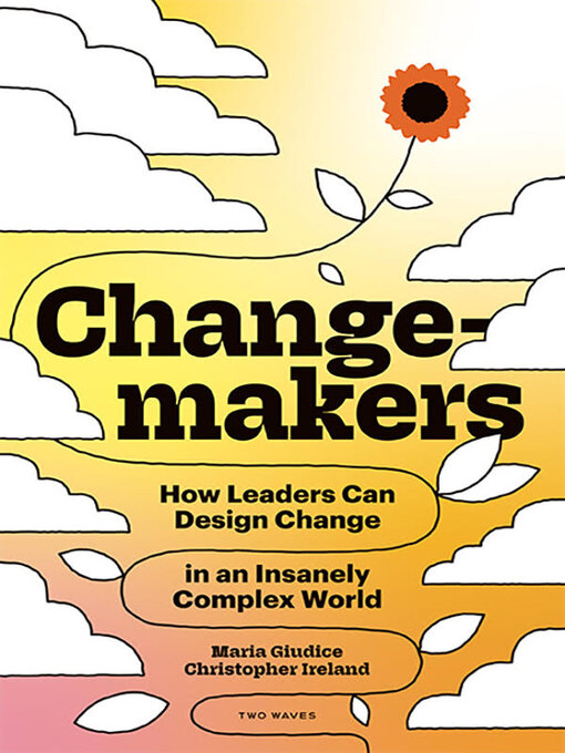 Title details for Changemakers by Maria Giudice - Available